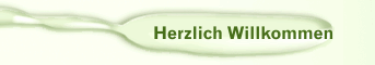 Herzlich Willkommen